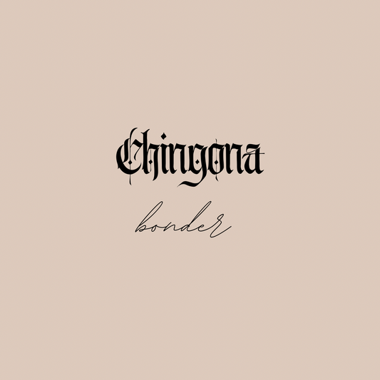 Chingona bonder